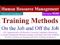 Training Methods in hrm On the job off the job training vestibule apprenticeship sensitivity