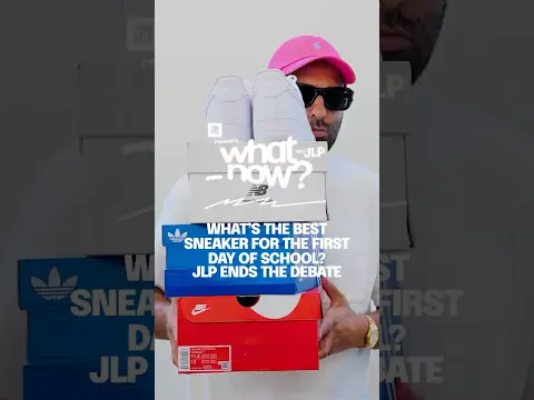 What's the best sneaker for the first day of school? JLP ends the debate #complexnews