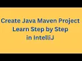 Java Maven Project Setup from Scratch Step-by-Step Tutorial for Beginners