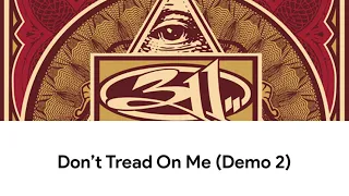 311 dont tread on me demos 