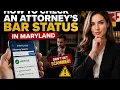 How to check an attorney s bar status in Maryland