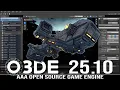 O3DE 25 10 - AAA Open Source Game Engine