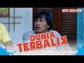 Idoy Kepusingan Dengerin Semua Ucapan Akum - DUNIA TERBALIK | EPS 226-227 PART 2