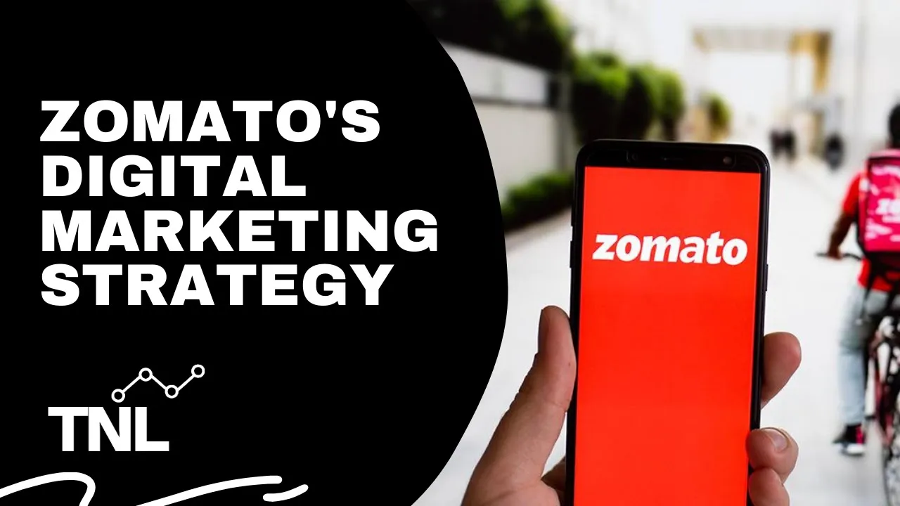 Zomato's Digital Marketing Strategy