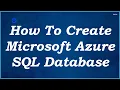 How To Create Microsoft Azure SQL database