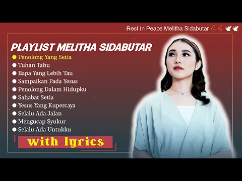 Download MP3 Lagu Rohani Melitha Sidabutar Full Album (Lirik) - Mengenang Karya Lagu Rohani Melitha Sidabutar