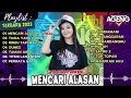 Download Lagu MENCARI ALASAN CANTIKA DAVINCA TIADA YANG LAIN AGENG MUSIC TERBARU 2023 Full Album