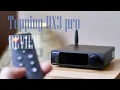 Topping DX3 Pro Review