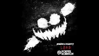 Download Knife Party - LRAD (Porter Robinson Edit) MP3