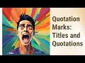 Mastering Quotation Marks Titles and Quotations