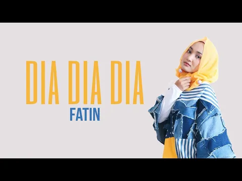 Download MP3 Fatin - Dia Dia Dia (Lirik)