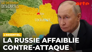 La Russie affaiblie contre-attaque | L'Essentiel du Dessous des cartes | ARTE