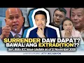 Dapat ba i-SURRENDER sa ICC si Sen. Bato? ICC Update: 12 November 2025 #LawyerExplains #AttorNEIL