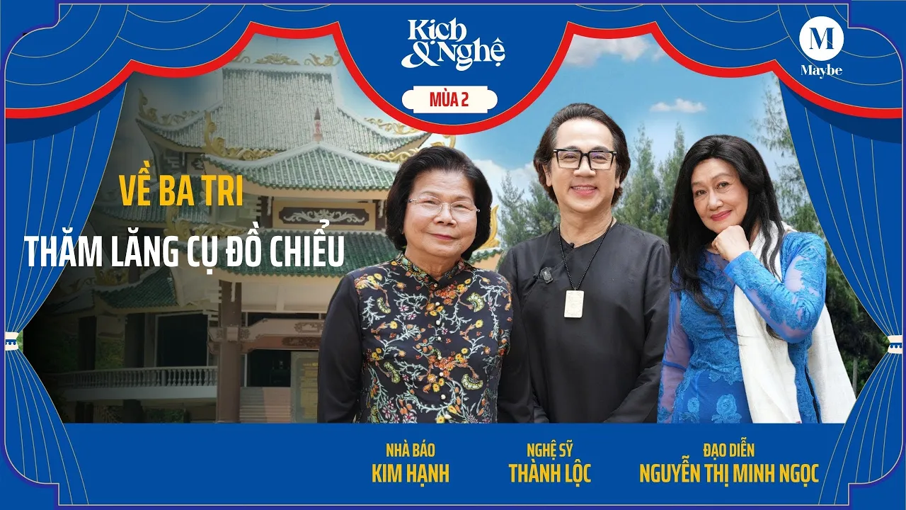 Outline Video Về Ba Tri, thăm lăng cụ Đồ Chiểu | ĐD Nguyễn Thị Minh Ngọc & NS Thành Lộc | Kịch & Nghệ (mùa 2) #2