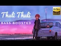 Download Lagu Thuli Thuli Song | Bass Boosted | Hi - Res audio | Chill vibes yt