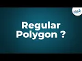 What is a Regular Polygon Don t Memorise