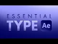 5 Essential Type Animations in After Effects