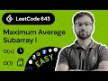 LeetCode 643 Maximum Average Subarray I - Solution and Explanation