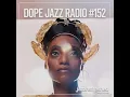 DOPE JAZZ RADIO #152 [Lakecia Benjamin, The Circling Sun, Milena Casado, Tahn Solo]