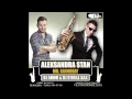 Lagu Aleksandra Stan - Mr. Saxobeat (Dj Amor \u0026 Dj O'Neill Sax Remix)