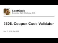 Daily Leetcode Dec 13 2025 - 3606 Coupon Code Validator