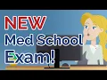 AAMC Exam Explained New Med School Requirement