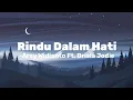 Lagu Arsy Widianto Ft. Brisia Jodie - Rindu Dalam Hati ( Lirik )