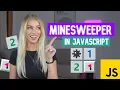 I code Minesweeper in JavaScript