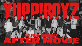 YUPP! BOYZ FINAL SHOWCASE (OFFICIAL AFTER MOVIE) | YUPP!