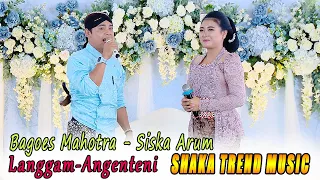 Download GAYENG.... ! SISKA ARUM - BAGOES MAHOTRA // LANGGAM ANGENTENI  SHAKA TREND MUSIC // PRATAMA AUDIO MP3