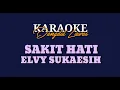 Lagu KARAOKE DANGDUT LAWAS//SAKIT HATI//ELVY SUKAESIH