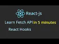 React JS - Learn fetch API In 5 minutes
