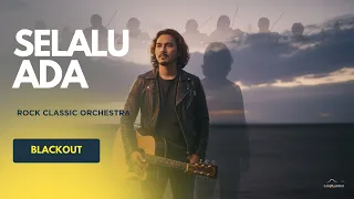 selalu ada blackout orchestral classic rock anthem ai cover 