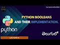 Python in Telugu Lecture-6 Python Booleans and their implementation LectureswithAkhil