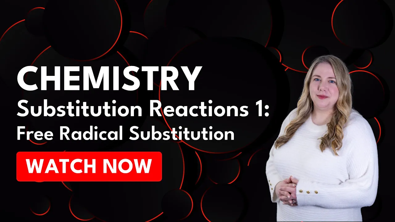 Chemistry | Organic Synthesis Substitution Reactions 1: Free radical substitution
