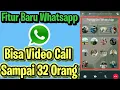 Download Lagu Cara Pakai Whatsapp Bisa Video Call Sampai 32 Orang