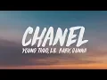 Download Lagu Young Thug, Lil Baby, Gunna - Chanel Go Get Its
