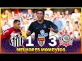 SANTOS 1 x 3 CORINTHIANS MELHORES MOMENTOS CAMPEONATO PAULISTA 2009 FINAL JOGO 01