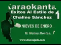 Karaokanta - Chalino Sánchez - Nieves de enero / ( Ver. Norteña )