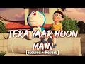 Download Lagu Tera Yaar Hoon Main [Slowed+Reverb]Lyrical - Arijit singh || Musiclovers | Textaudio