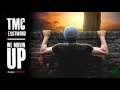 TMC - WE MOVIN UP Ft eastwood prod by BROWN BEATZ