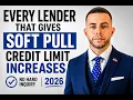 Every Lender That Gives Soft Pull Credit Limit Increases in 2026