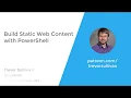Build Static Web Content with PowerShell