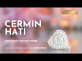 Download Lagu Cermin Hati | Ustadzah Aisyah Farid