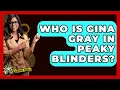 Who Is Gina Gray In Peaky Blinders - The Crime Reel