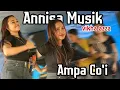 Download Lagu Ampa Coi ✓ Vikha Azza - Annisa Musik