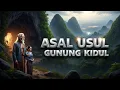 Lagu ASAL USUL GUNUNGKIDUL | KISAH JEJAK KSATRIA MAJAPAHIT DI TANAH KARST SELATAN | CERITA RAKYAT JAWA