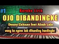 Download Lagu OJO DIBANDINGKE Karoke koplo - Denny caknan feat Abah lala - wong ko ngene kok dibanding bandingke