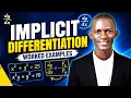 Implicit Differentiation Made Easy Step by Step Worked Examples
