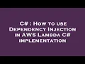 C How to use Dependency Injection in AWS Lambda C implementation
